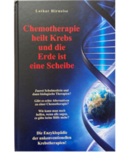 Chemotherapie heilt krebs und die Erde ist eine Scheibe 3E Buch
